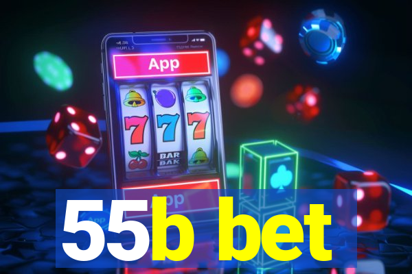 55b bet